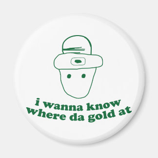 Aimant je veux savoir où da gold à