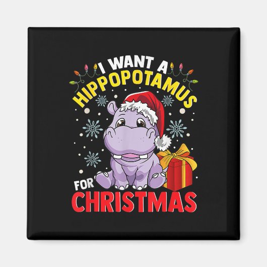 Aimant Je Veux Un Hippopotame Pour Noël (Devant)