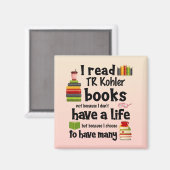 Aimant Je Vis Beaucoup De Vies Lire TR Kohler Livres (Recto/Verso)