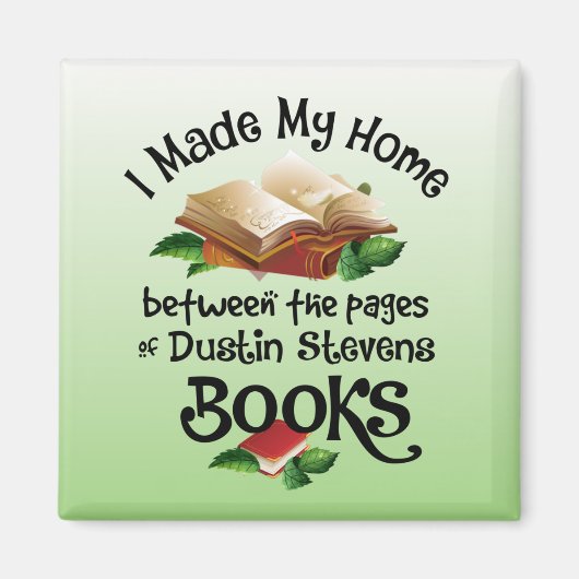 Aimant Je vis entre les pages de Dustin Steven Books (Devant)