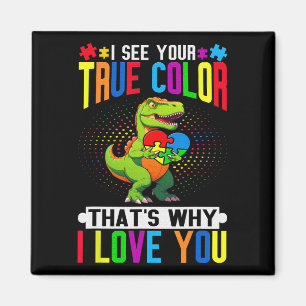Aimant Je vois ta vraie couleur c'est pourquoi je t'aime