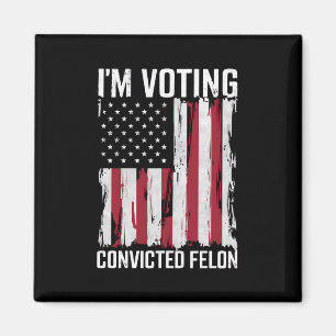 Aimant Je Vote Pour Le Condamné Féon Pro Trump 2024