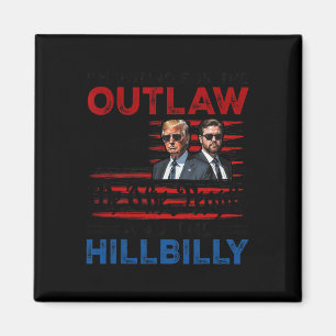 Aimant Je vote pour l'Outlaw et le Trump Hillbilly