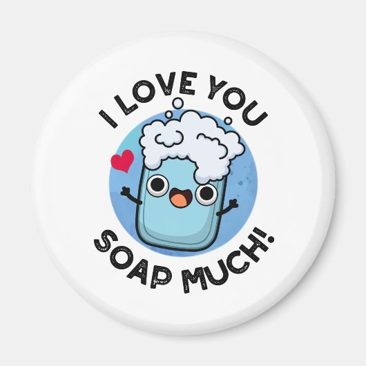 Aimant Je Vous Aime Savourer Beaucoup Drôle Soap Pun (Devant)