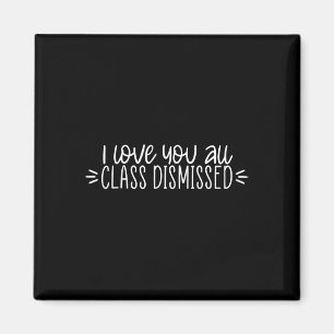 Aimant Je Vous Aime Tous Classe Rejeté Joyeux Dernier Jou