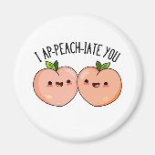 Aimant Je Vous Ap-Peach-Cite Funny Peach Pun (Devant)
