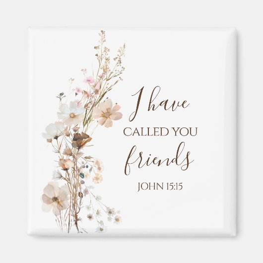 Aimant Jean 15:15 Je t'ai appelé amis Bible Verse (Devant)