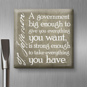 Aimant JEFFERSON : Méfiez-vous du grand gouvernement