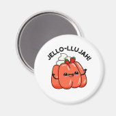 Aimant Jello-llujah Funny Jello Pun alimentaire (Recto/Verso)