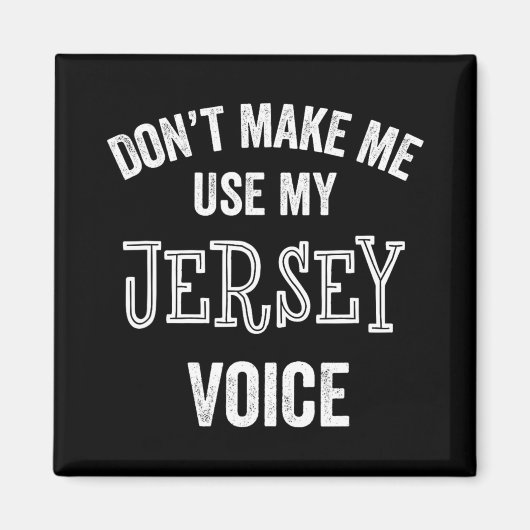 Aimant Jersey Voice Accent New Jersey Funny Gift Jerseyan (Devant)