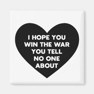 Aimant J'espère que vous gagnerez la guerre dont vous ne
