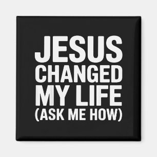 Aimant Jésus a changé ma vie Demandez-moi comment Chrétie