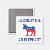 Aimant Jesus Didn't Ride An Elephant Democratic Donkey (Recto/Verso)