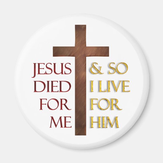 Aimant Jésus est mort pour moi alors je vis pour Lui. (Devant)