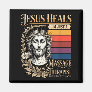 Aimant Jésus guérit Je suis juste un thérapeute mage prêt