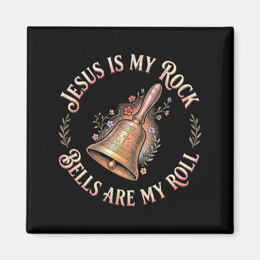 Aimant Jesus Is My Rock Bells Are My Roll Funny Handbell  (Devant)