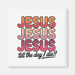Aimant Jésus, Jésus, Jésus jusqu'au jour de ma mort