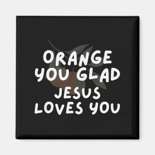 Aimant Jésus Orange Vous Êtes Heureux Jésus Aime Pun Chré