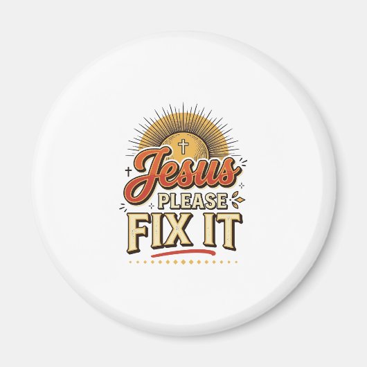 Aimant Jésus S'il Vous Plaît Réparez-Le Typographie Chrét (Devant)