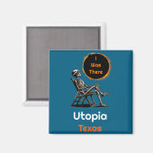 Aimant J'étais à l'éclipse solaire Utopia Texas là (Recto/Verso)
