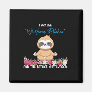Aimant J'étais comme quoi Tee Sloth Yoga Méditation Machi