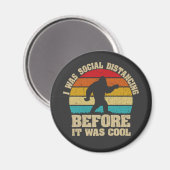 Aimant J'étais Distante Sociale Avant D'Être Cool Bigfoot (Recto/Verso)