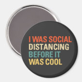 Aimant J'Étais Distante Sociale Avant D'Être Cool Bouton (Recto/Verso)
