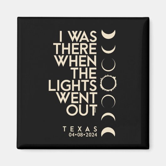 Aimant J'Étais Là Au Texas Total Solar Eclipse 2024 (Devant)