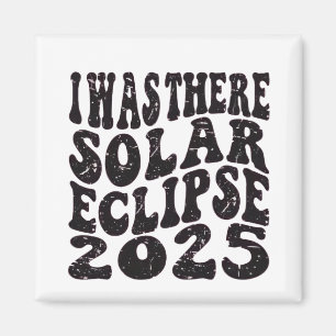 Aimant J'étais là éclipse solaire 2025 Éclipse partielle