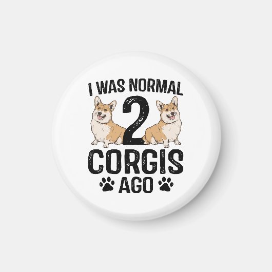 Aimant J'étais normal il y a 2 Corgis Chien (Devant)