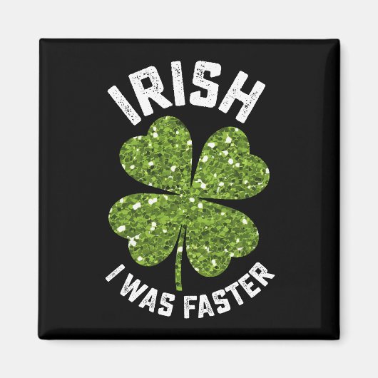 Aimant J'étais plus rapide en courant le jour de la Saint (Devant)