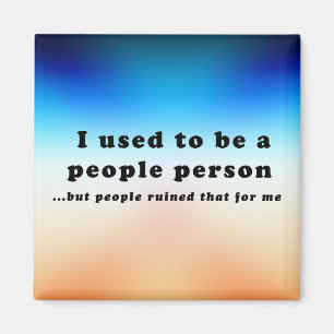 Aimant J'étais une personne du peuple...