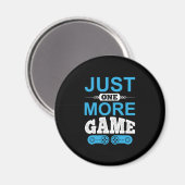 Aimant Jeu cadeau de Gamer juste un jeu de plus (Recto/Verso)