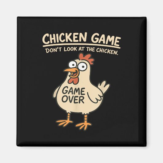 Aimant Jeu De Poulet Ne Regarde Pas Le Poulets Drôle De P (Devant)