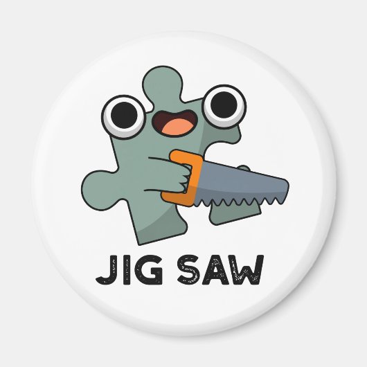 Aimant Jig A Vu Drôle Jigsaw Outil Pun (Devant)