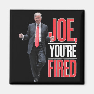 Aimant Joe, Vous Êtes Fired - Drôle Mème Dansant Trump