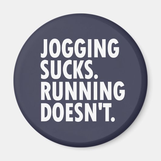 Aimant Jogging Sucks. Courir ne marche pas. (Devant)