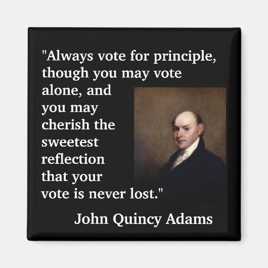 Aimant John Quincy Adams Cite "Toujours voter pour..." (Devant)