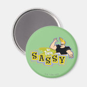 Aimant Johnny Bravo - Hey There Sassy (Recto/Verso)