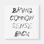 Aimant Joke cadeaux drôle slogan nouveauté avec esprit di (Devant)