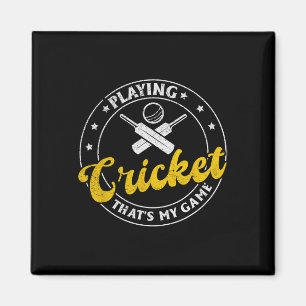 Aimant Jouer au cricket, c'est mon jeu - Cricket Cricket