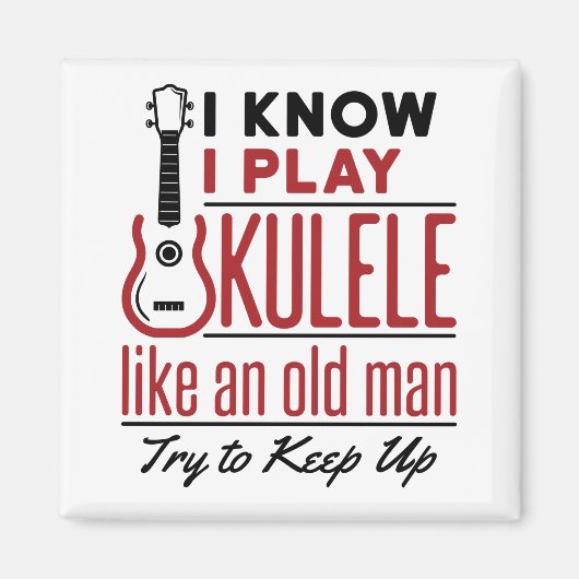 Aimant Joueur d'Ukulele Vieux Homme Citation amusante Uke (Devant)