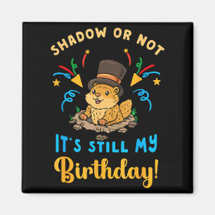 Aimant Jour de la marmotte Anniversaire Ombre ou pas c'es