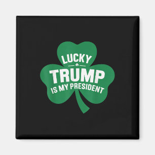 Aimant Jour de la Saint Patrick Lucky Trump Est Mon Prési