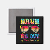 Aimant Jour De L'École Bruh Nous Sortons Enseignants Para (Recto/Verso)