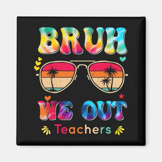 Aimant Jour De L'École Bruh Nous Sortons Enseignants Para (Devant)