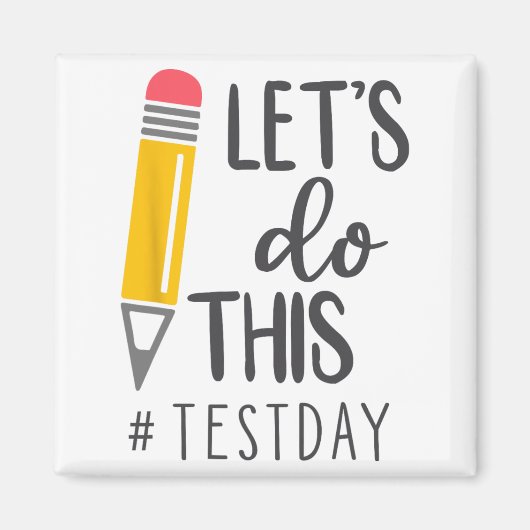 Aimant Jour de test Vous Avez Ce Jour de test Enseignant (Devant)