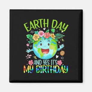 Aimant Jour des terres Et oui c'est mon anniversaire Tee