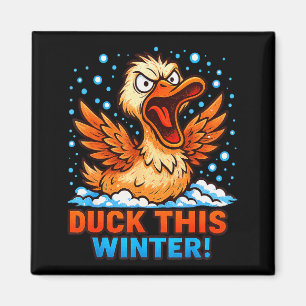 Aimant Jour froid et enneigé Citation sarcastique Canard 