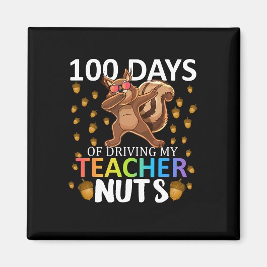 Aimant Jours De Conduite Mon Enseignant Nuts 100e Jour De (Devant)